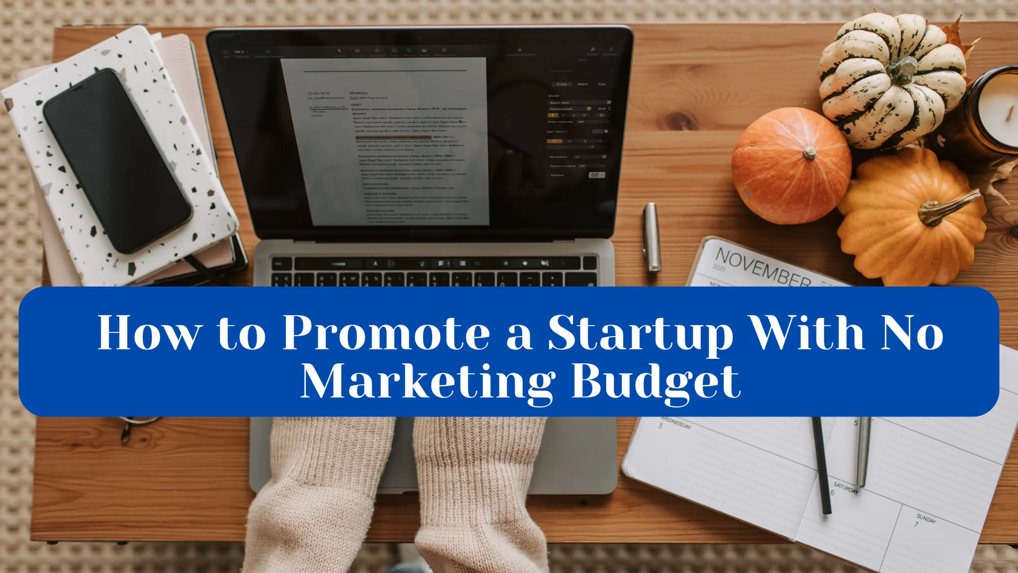How to Promote a Startup With No Marketing Budget