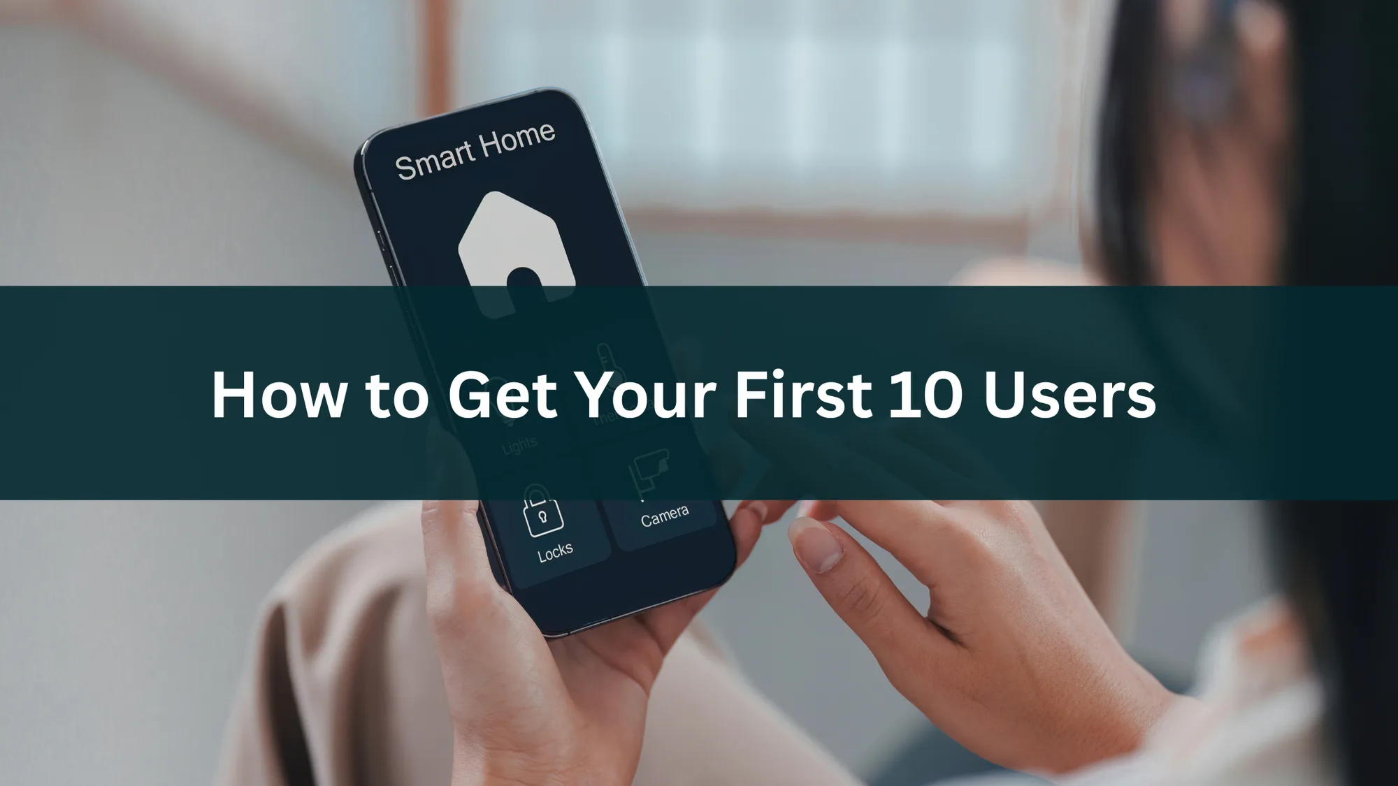 How to Get Your First 10 Users: A Practical 2-Week Plan
